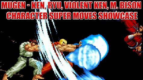 Mugen - Ken, Ryu, V-Ken, and M. Bison Super moves Showcase - YouTube