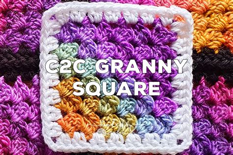 Crochet Corner to Corner C2C Granny Square Written Pattern — Hooked by ...