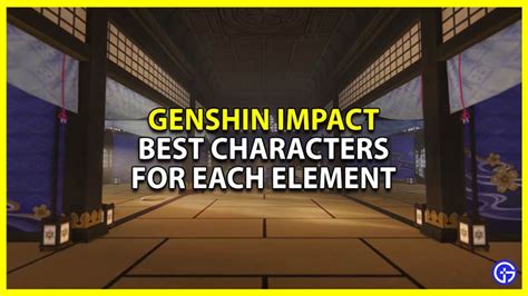 Best Characters For Each Element In Genshin Impact - Gamer Tweak