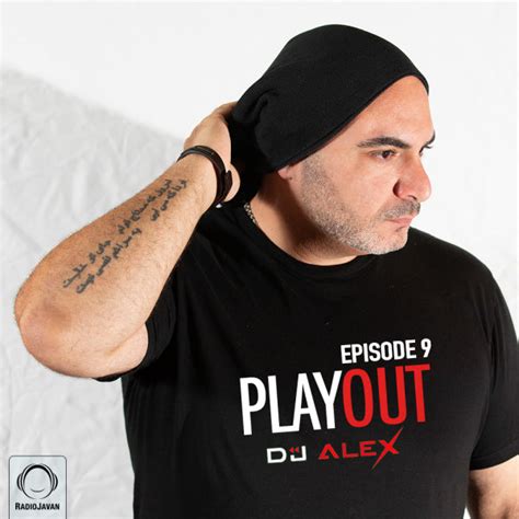 Playout 9 Podcast by DJ Alex on Radio Javan