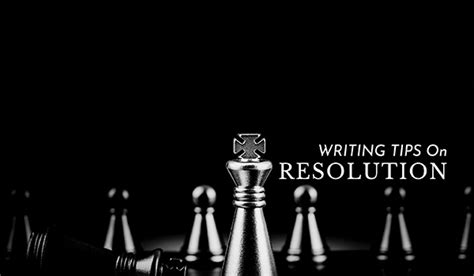 5 Tested Tips To Write A Resolution In A Story - BookAvatar