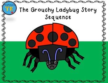 The Grouchy Ladybug Story Sequence by MrsPoncesTk | TPT