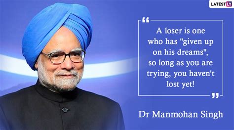 Manmohan Singh Birthday 2020: Inspiring Quotes by Former Prime Minister ...