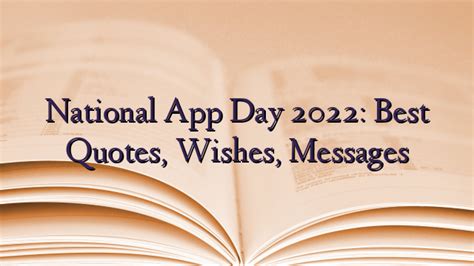 National App Day 2022: Best Quotes, Wishes, Messages - TechNewzTOP