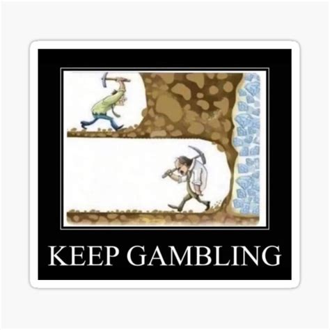 "Keep Gambling" Sticker for Sale by JoeyGsShop | Redbubble