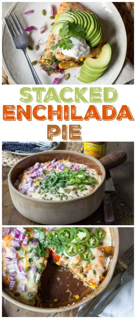 Stacked Vegetarian Enchilada Pie Recipe - The Wanderlust Kitchen