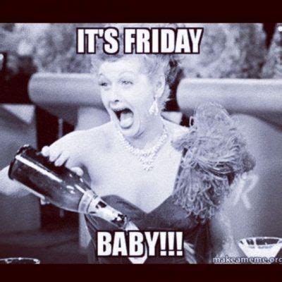 70 Funniest Friday Memes and Best TGIF Meme for the Weekend | Its friday quotes, Funny friday ...