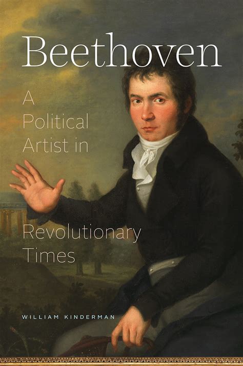 Beethoven: A Political Artist in Revolutionary Times, Kinderman