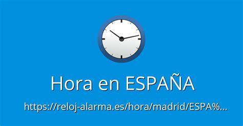 Hora en ESPAÑA - Reloj-Alarma.es