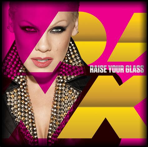 New Song: Pink - 'Raise Your Glass' - That Grape Juice