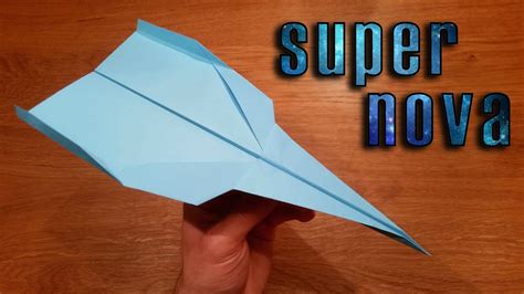 How To Make a Paper Airplane That Flies 100 Feet | Supernova - YouTube