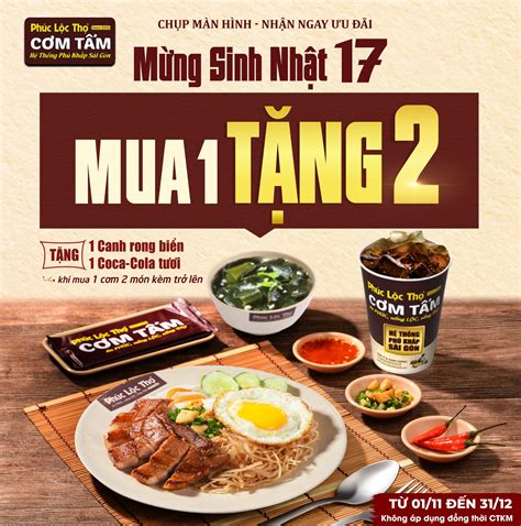 MỪNG SINH NHẬT THỨ 17 - ƯU ĐÃI BÙNG NỔ CUỐI NĂM – Cơm Tấm Phúc Lộc Thọ