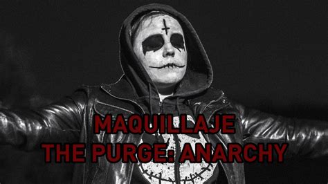 Maquillaje The Purge: Anarchy - YouTube