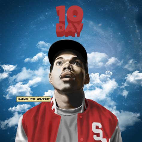 Chance the Rapper - 10 Day Lyrics and Tracklist | Genius