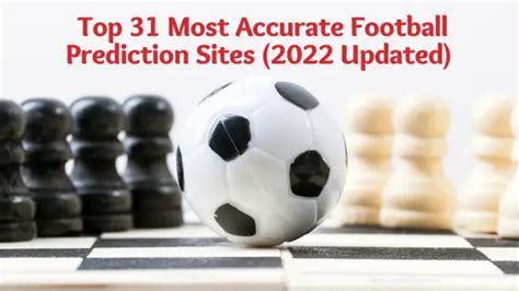 Top 31 Most Accurate Football Prediction Sites (2022 Updated)