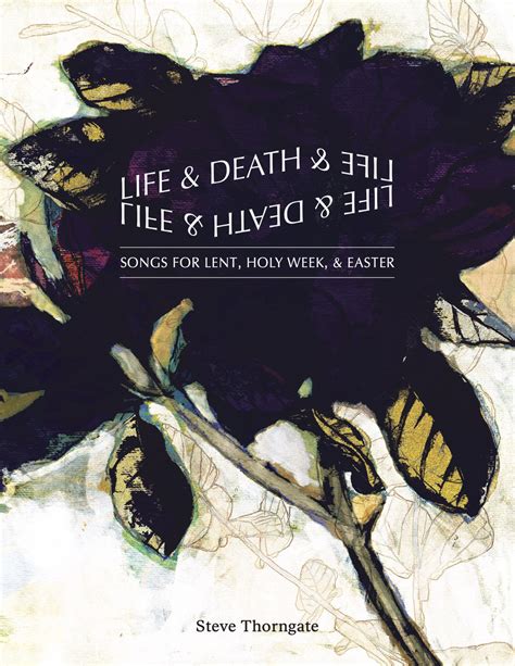 Life & Death & Life (album & songbook) | Steve Thorngate