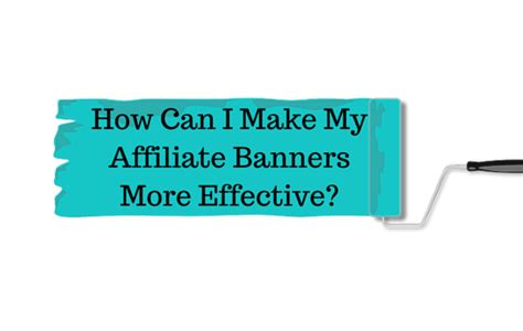 Make Affiliate Banners Effective - Affiliate Marketer Training