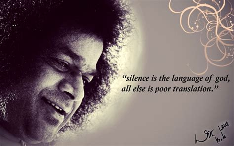 “silence is the language of god, all else is poor translation.” | Sai baba, Sai baba quotes ...