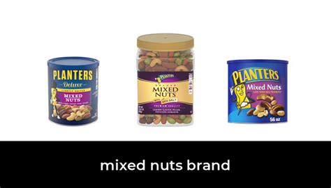 45 Best mixed nuts brand 2022 - After 229 hours of research and testing.