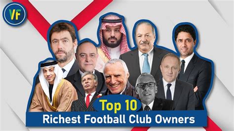 Top 10: Richest Football Club Owners - YouTube