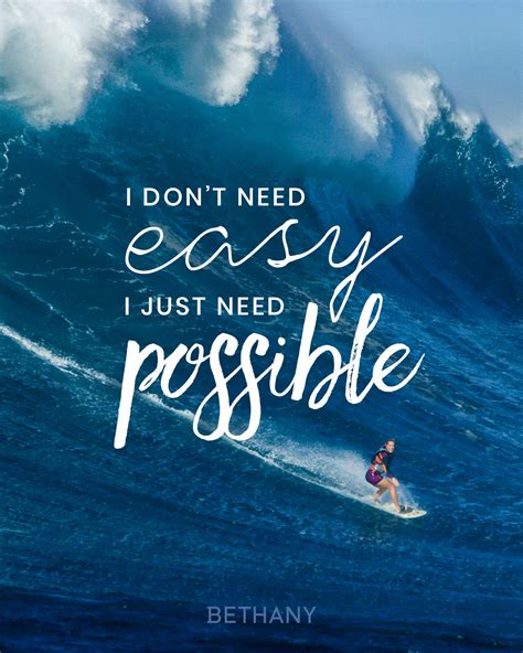 I Don’t Need Easy | Bethany Hamilton