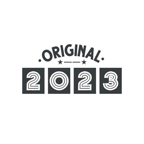 Born in 2023 Vintage Retro Birthday, Original 2023 9723401 Vector Art ...