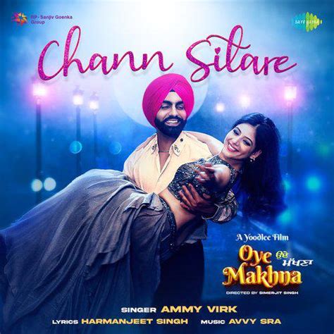 Chann Sitare Mp3 Song - Oye Makhna 2022 Mp3 Songs Free Download