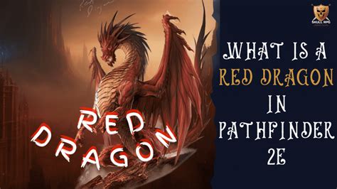 What is a Red Dragon in Pathfinder 2e? - Skull RPG