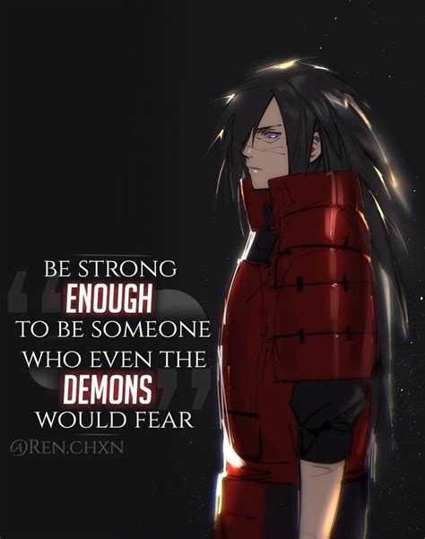 "Be strong enough to be someone who even the demons would fear ...