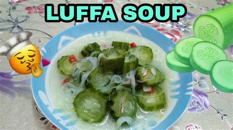 LUFFA SOUP / SAYUR PETOLA MASAK SUP 👍😋👌 - YouTube