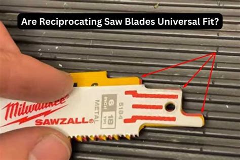 Are Reciprocating Saw Blades Universal? Reciprocating Saw 101 – Tools Mirror