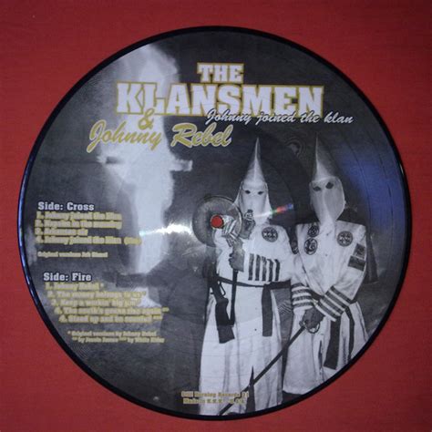 The Klansmen & Johnny Rebel - Johnny Joined The Klan (2010, Black White Artwork, Vinyl) | Discogs