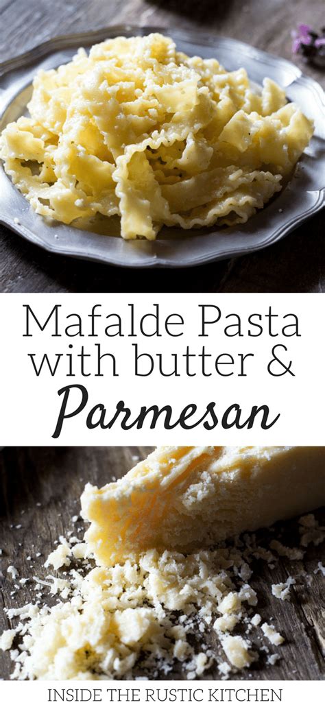 Mafalde Pasta with Butter and Parmesan - Inside The Rustic Kitchen