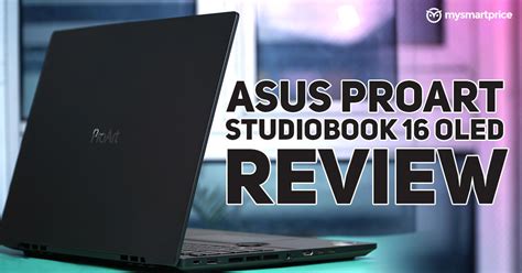 Asus ProArt StudioBook 16 OLED Review: Dial Up the Creativity – Droid News