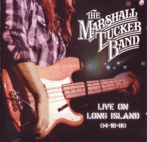 The Marshall Tucker Band – Live on Long Island 04-18-80 – 2 x CD (Album), 2006 [r6937916] | Discogs