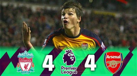 Liverpool vs Arsenal 4-4 Highlights & Goals | Andrey Arshavin Scored Four Goals At Anfield (2008 ...