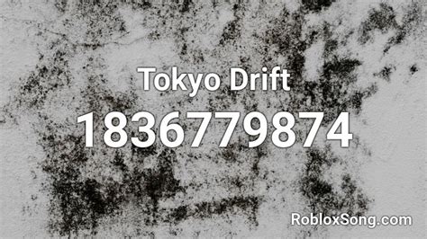 Tokyo Drift Roblox ID - Roblox music codes