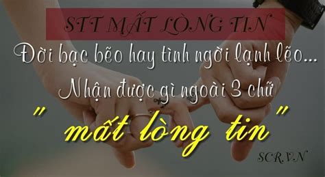 Stt Mất Lòng Tin Hay: 182+ Cap Về Lòng Tin Buồn Thất Vọng