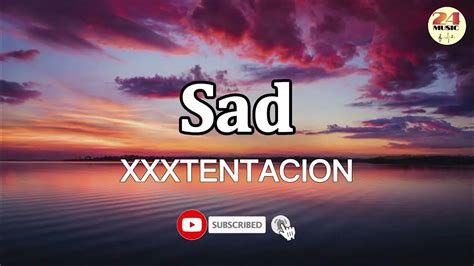 XXXTENTACION - Sad (Lyrics) @24_Music222 - YouTube Music