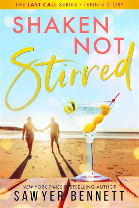 Shaken, Not Stirred (Last Call, Book #5) - Sawyer Bennett