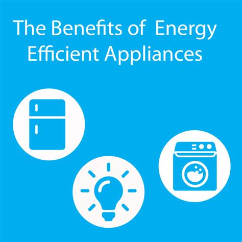 benefits of energy efficient appliances - ACCL Electrical