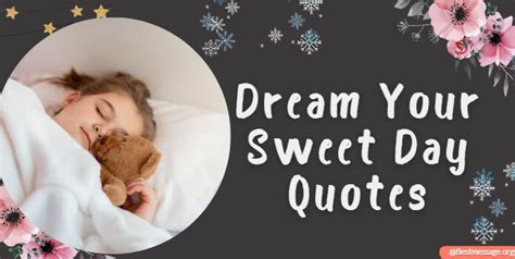 Dream Your Sweet Day Quotes 2024, Wishes, Status Messages