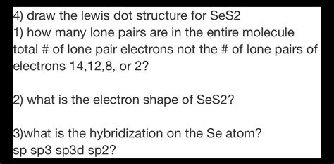 Answered: 4) draw the lewis dot structure for… | bartleby