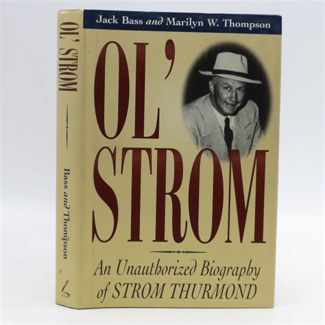 Ol' Strom: An Unauthorized Biography of Strom Thurmond 9781563525230 | eBay