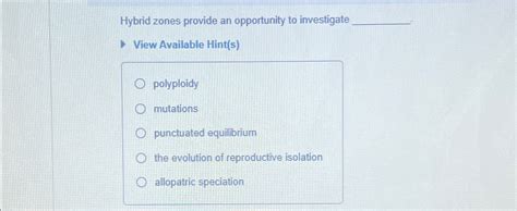 Solved Hybrid zones provide an opportunity to | Chegg.com