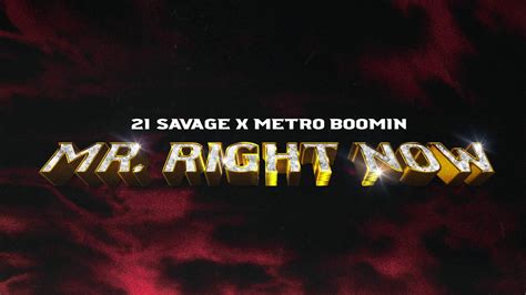 Mr. Right Now - 21 Savage & Metro Boomin Feat. Drake | Shazam