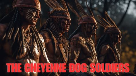 Untold Secrets of the Cheyenne Dog Soldiers - YouTube