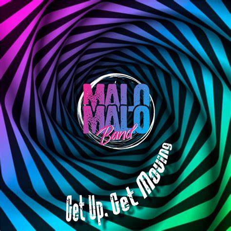 Malo Malo Band – Get Up, Get Moving | Solar Latin Club