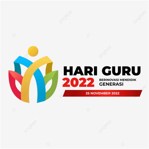 Logo Resmi Hari Guru Nasional 2022, Hari Guru Nasional, Logo Hari Guru Indonesia 2022, Guru PNG ...