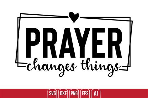 Prayer Changes Things Graphic by TeeKing124 · Creative Fabrica